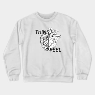 Think & Feel Crewneck Sweatshirt